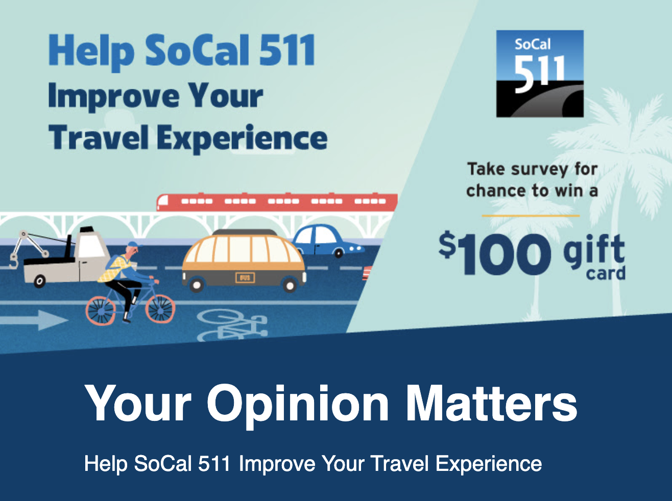 Help SoCal511 Improvements • Take survey for a chance to win $100.00