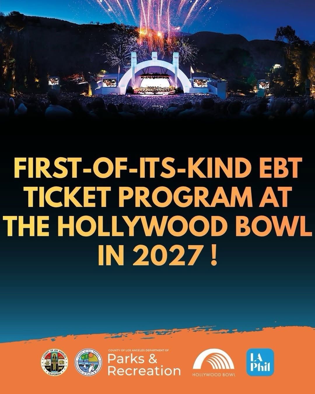 $10 ticket program for next summer’s Hollywood Bowl season for LA County residents with Medi-Cal or EBT cards!