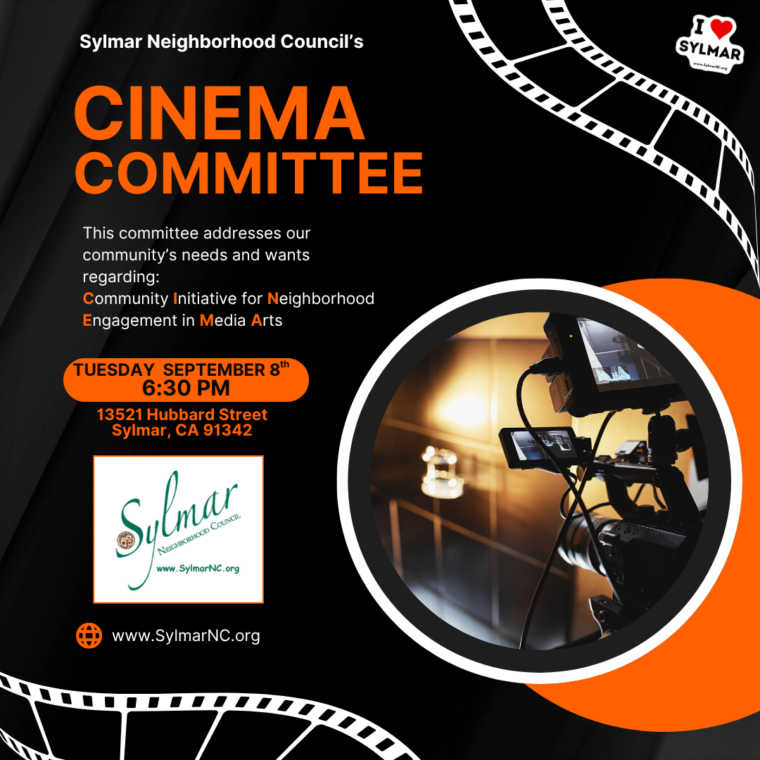 Sylmar's CINEMA Committee Meeting. Sept. 8th