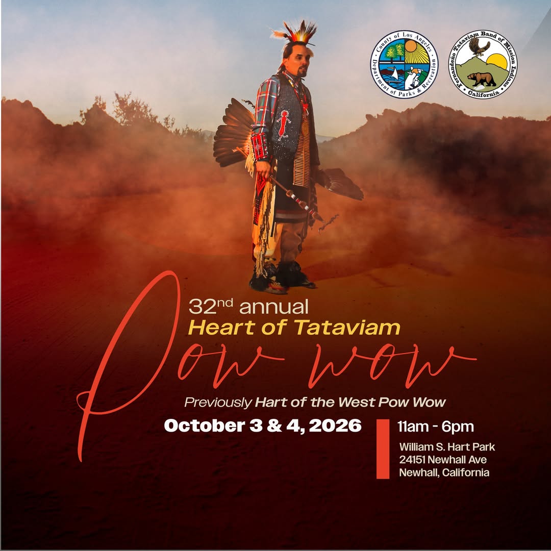 Heart of Tataviam Pow Wow - October 3rd & 4th, in Newhall